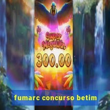 fumarc concurso betim